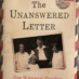 The Unanswered Letter Demands an Allegiance to Remembering the Past