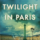 Detective-drama Wrapped in Love- Last Twilight in Paris