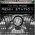 Lower East Side Jewish Conservancy Provides a Step Back in Time: The Rise and Demise of Penn Station
