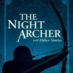 Michael Oren’s The Night Archer and Other Short Stories: As in Life, They Don’t Always Live Happily Ever After