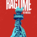 Ragtime: Worlds Collide at Lincoln Center in a Powerful Musical Spectacular
