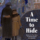 A Time to Hide: Based on a True Story of Survival during the Holocaust by Marion Seidemann Fredman