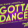 Gotta Dance! Combines Music and Movement