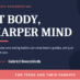 Community Presentation for Teens and their Parents: “Fit Body, Sharper Mind”  – August 17