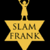 Slam Frank – A Chutzpadik Satire of Society